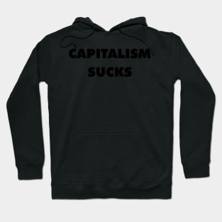 Capitalism Sucks (Black) Hoodie